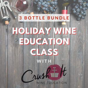 Crush It! Zoom Holiday Tasting - 3 bottle bundle