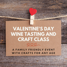 Wine Tasting & Craft Class - Family Friendly!